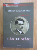 Anticariat: Stefan Octavian Iosif - Cantec sfant