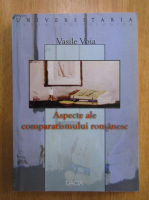 Anticariat: Vasile Voia - Aspecte ale comparatismului romanesc