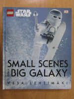 Vesa Lehtimaki - Small Scenes from a Big Galaxy