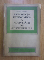 Al. Alexe - Eficienta economica a activitatii de silvicultura