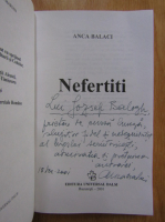 Anca Balaci - Nefertiti (cu autograful autoarei)