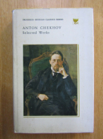 Anton Chekhov - Selected Works (volumul 1)