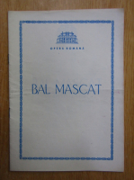 Bal mascat. Opera in 3 acte