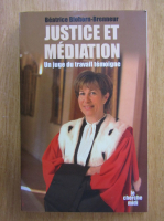 Anticariat: Beatrice Blohorn-Brenneur - Justice et meditation. Un juge du travail temoigne