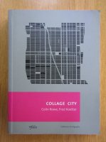 Colin Rowe - Collage City