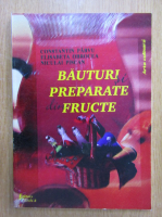 Anticariat: Constantin Parvu - Bauturi si preparate din fructe