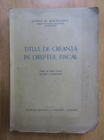 Constantin St. Motataianu - Titlul de creanta in dreptul fiscal