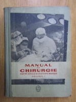 Anticariat: D. Cinca - Manual de chirurgie pentru scolile de asistente medicale (volumul 1)