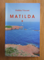Debb Viscont - Matilda (volumul 1)