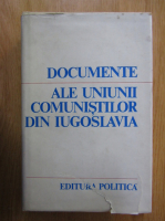 Documente ale Uniunii Comunistilor din Iugoslavia