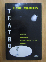 Emil Mladin - Teatru