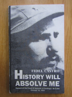 Fidel Castro - History Will Absolve Me
