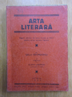 Gelu Georgescu - Arta literara. Reguli tehnice de fond, forma si limba pentru orice lucrare literara