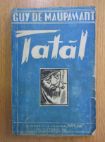Guy de Maupassant - Tatal