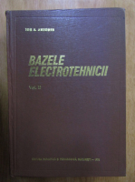 Ion S. Antoniu - Bazele electrotehnicii (volumul 2)