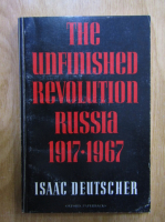 Isaac Deutscher - The Unfinished Revolution Russia 1917-1967