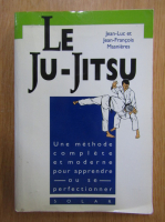 Jean Luc Masnieres - Le Ju-Jitsu