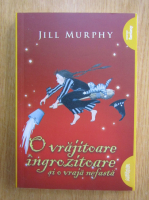 Jill Murphy - O vrajitoare ingrozitoare