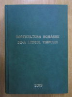 Liviu Dejeu - Horticultura Romaniei de-a lungul timpului