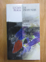 Lucian Blaga - De profundis. Poezii (editie bilingva)