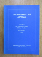 Anticariat: Management of Asthma. A Guide to the Essentials of Good Clinical Practice