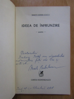 Marta Barbulescu - Ideea de infrunzire (cu autograful autoarei)