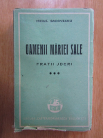 Mihail Sadoveanu - Fratii Jderi. Oamenii Mariei Sale (volumul 3)