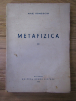 Anticariat: Nae Ionescu - Metafizica (volumul 2)