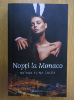 Natasa Alina Culea - Nopti la Monaco