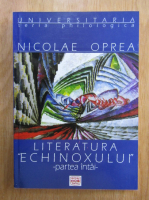 Nicolae Oprea - Literatura echinoxului