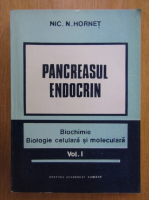 Nicu D. Hornet - Pancreasul endocrin (volumul 1)