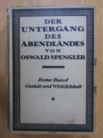 Oswald Spengler - Der Untergang Des Abendlandes (volumul 1)
