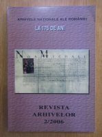 Revista Arhivelor, anul LXXXIII, nr. 2, 2006
