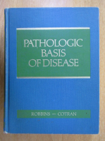 Anticariat: Stanley L. Robbins - Pathologic Basis of Disease