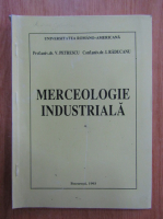 V. Petrescu - Merceologie industriala