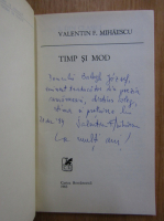 Valentin F. Mihaescu - Timp si mod (cu autograful autorului)