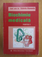 Valeriu Atanasiu - Biochimie medicala (volumul 1)
