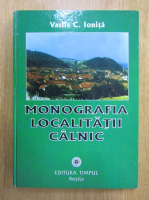 Vasile Ionita - Monografia localitatii Calnic