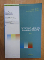 Vasile Savin - Dictionar medical roman-francez (volumul 1)