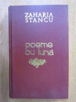 Zaharia Stancu - Poeme cu luna