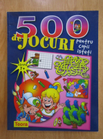 500 de jocuri pentru copii isteti