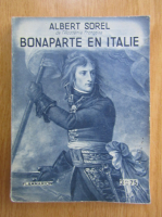 Albert Sorel - Bonaparte en Italie