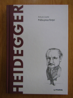 Anticariat: Arturo Leyte - Heidegger. Prabusirea fiintei
