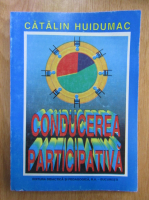 Catalin Huidumac - Conducerea participativa