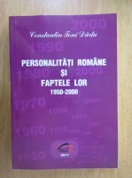 Anticariat: Constantin Toni Dartu - Personalitati romane si faptele lor 1950-2000 (volumul 47)