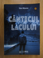 Dan Bituica - Cantecul lacului
