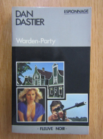 Anticariat: Dan Dastier - Warden-Party