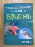 Dana Nedelcu - Studiul eco-tomografic si Doppler al hemodiamicii hepatice