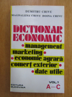 Dumitru Chivu - Dictionar economic (volumul 1)