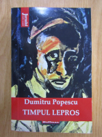 Dumitru Popescu - Timpul lepros